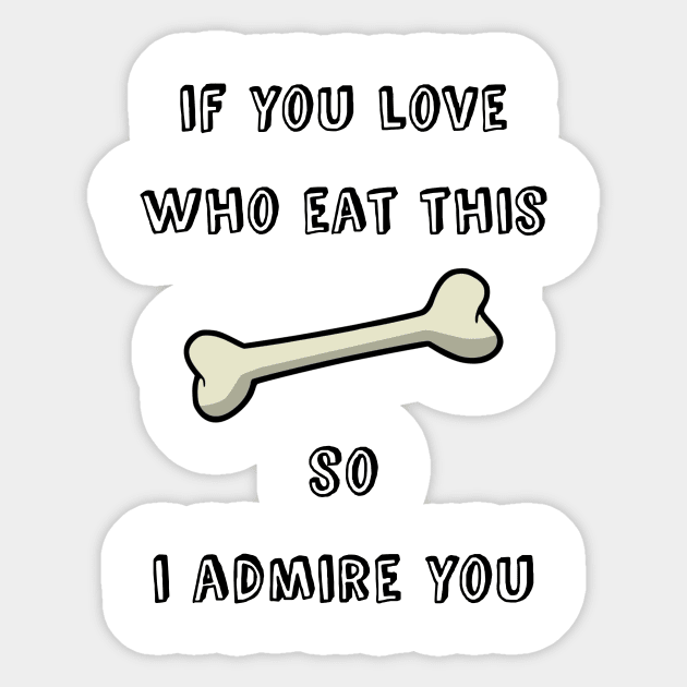 if you love dogs , so i love you , funny dog lovers gift Sticker by MdArt43